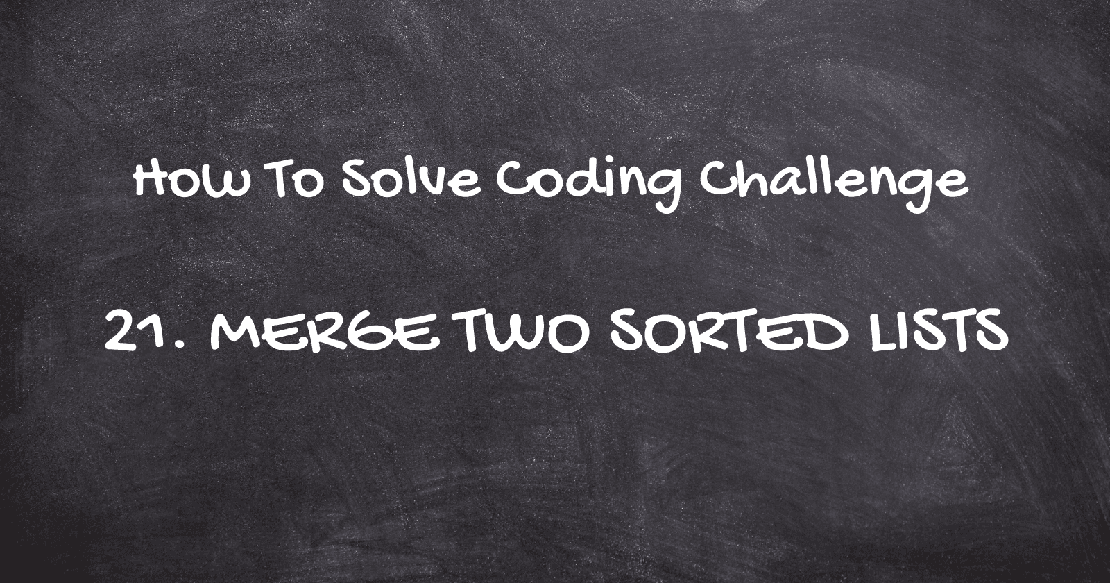 21. Merge Two Sorted Lists